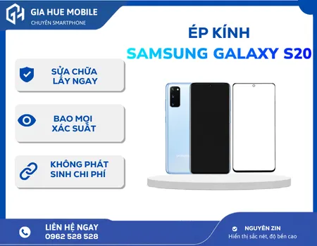 Ép kính Samsung Galaxy S20