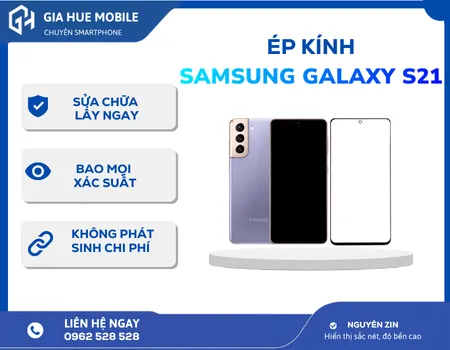 Ép kính Samsung Galaxy S21