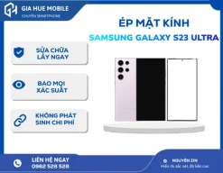 Ép mặt kính Samsung S23 Ultra