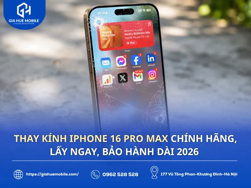 Thay kính iPhone 16 Pro Max chính hãng, lấy ngay, bảo hành dài