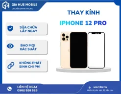Thay kính iPhone 12 Pro lấy ngay tại Hà Nội