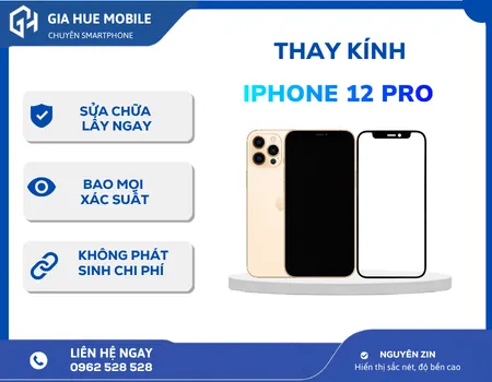 Thay kính iPhone 12 Pro lấy ngay tại Hà Nội