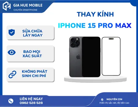 Thay kính iPhone 15 Pro Max Bảo Hành Dài, Lấy Ngay