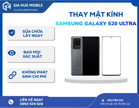 Thay mặt kính Samsung Galaxy S20 Ultra
