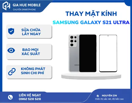 Thay mặt kính Samsung Galaxy S21 Ultra
